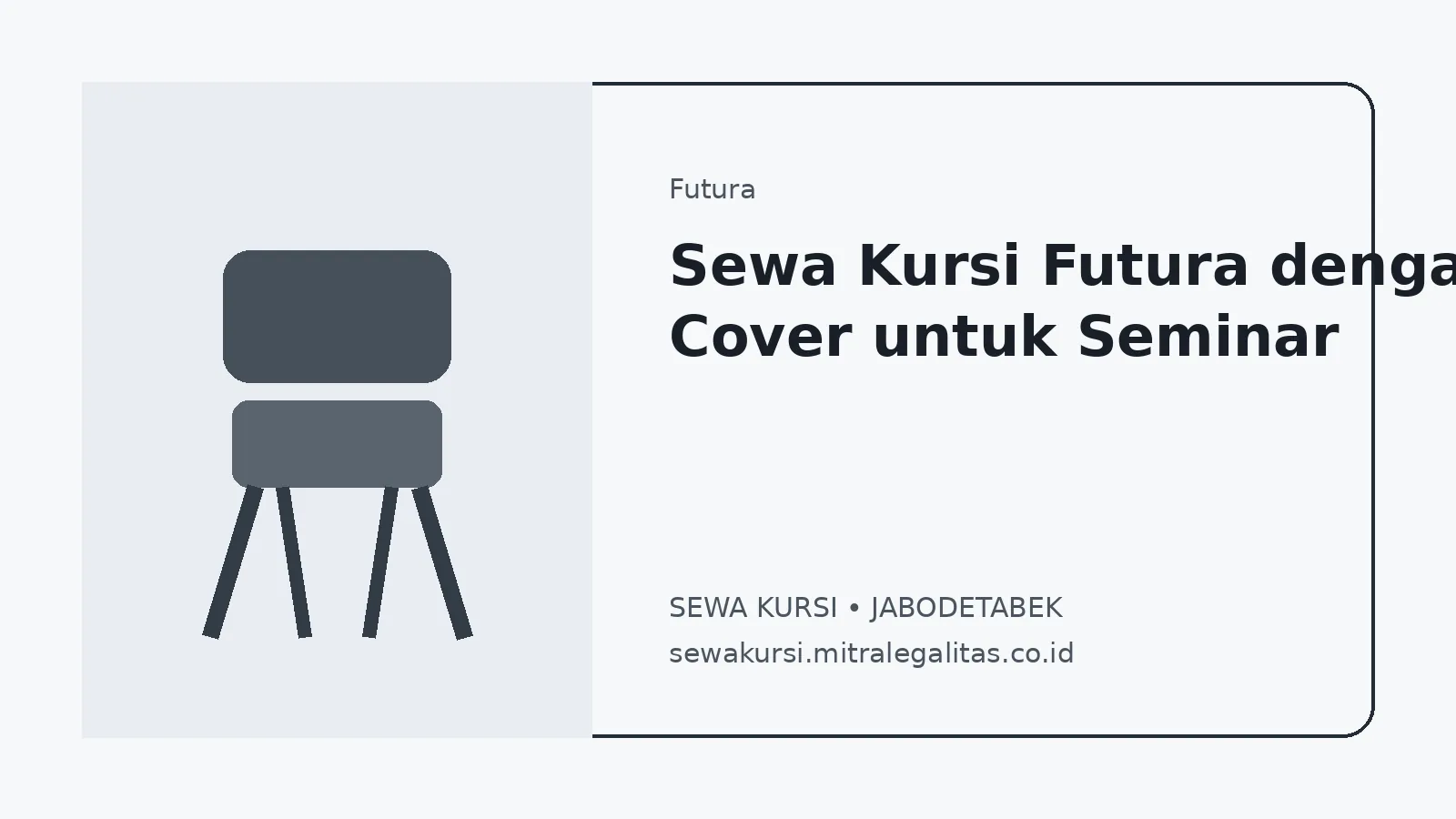 Sewa Kursi Futura dengan Cover untuk Seminar