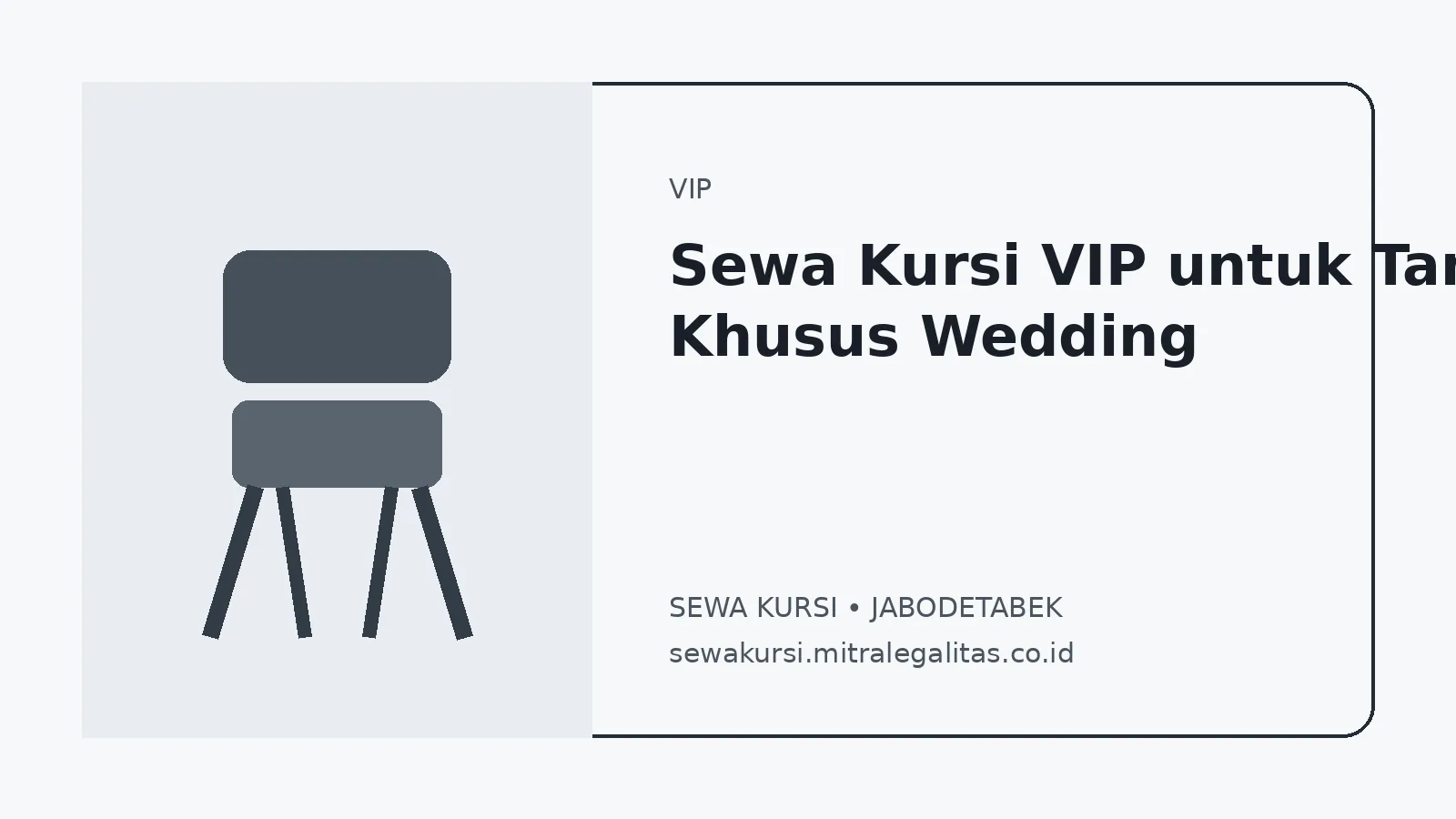Sewa Kursi VIP untuk Tamu Khusus Wedding